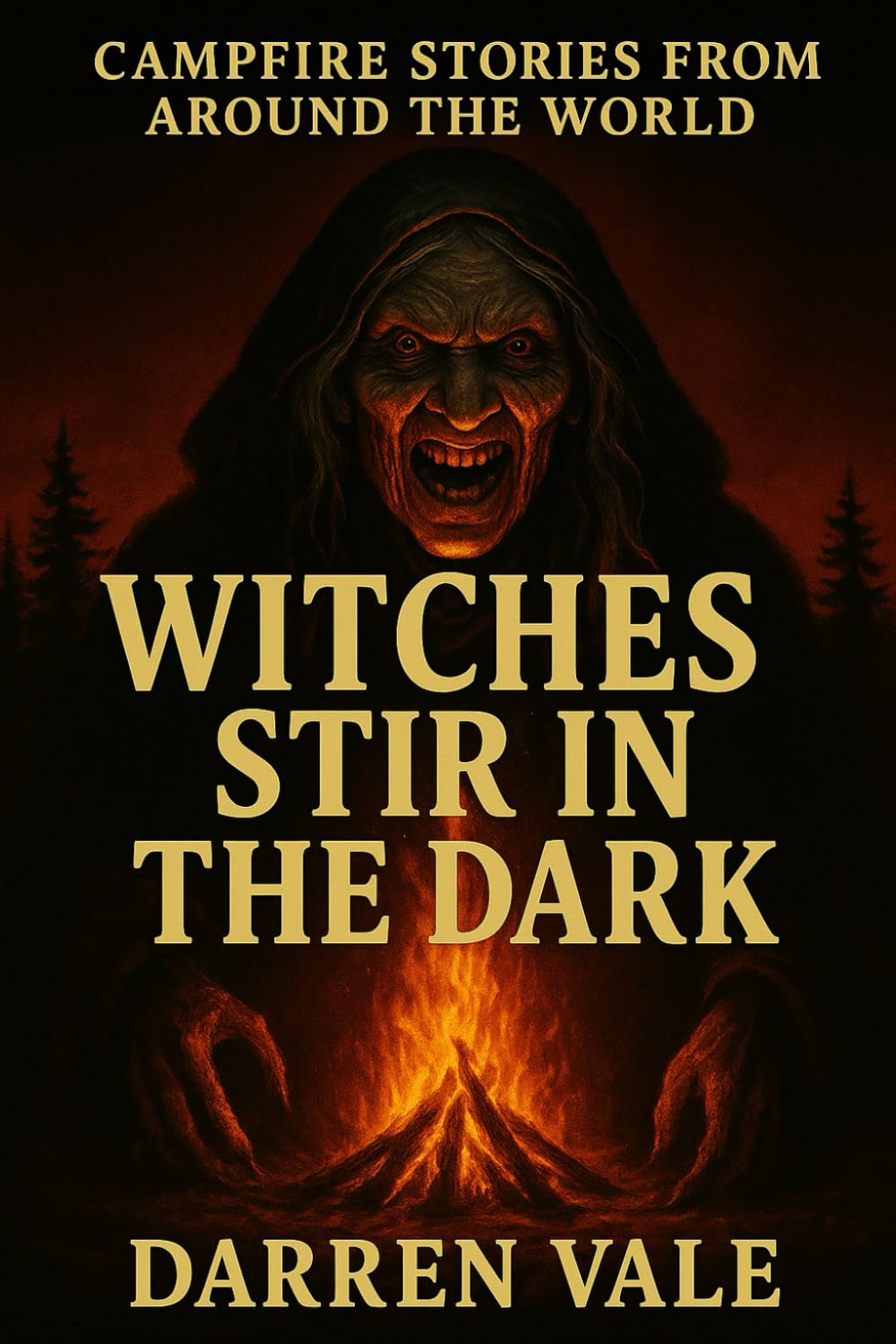 Witches Stir in the Dark (Campfire Stories From Around the World)