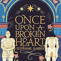 Once Upon a Broken Heart