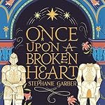 Cover of Once Upon a Broken Heart