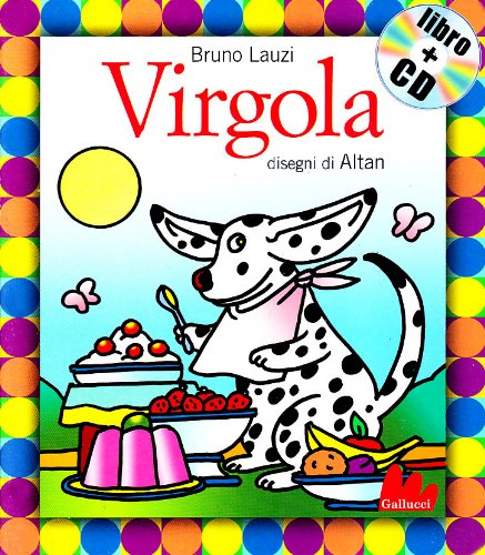 Virgola. Ediz. illustrata. con CD Audio: Virgola +...