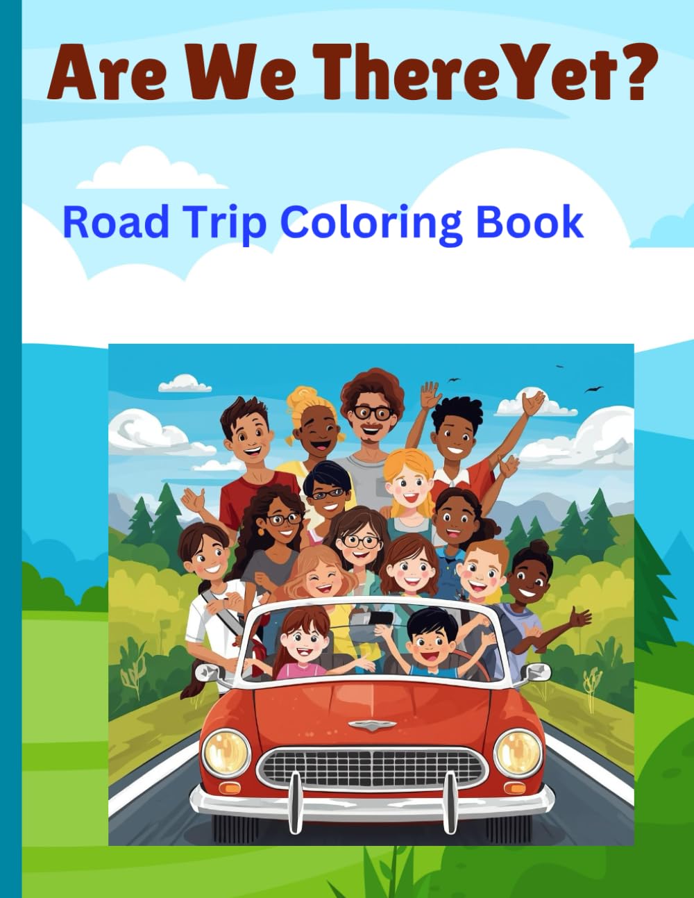 Are We There Yet?: Road Trip Coloring Book