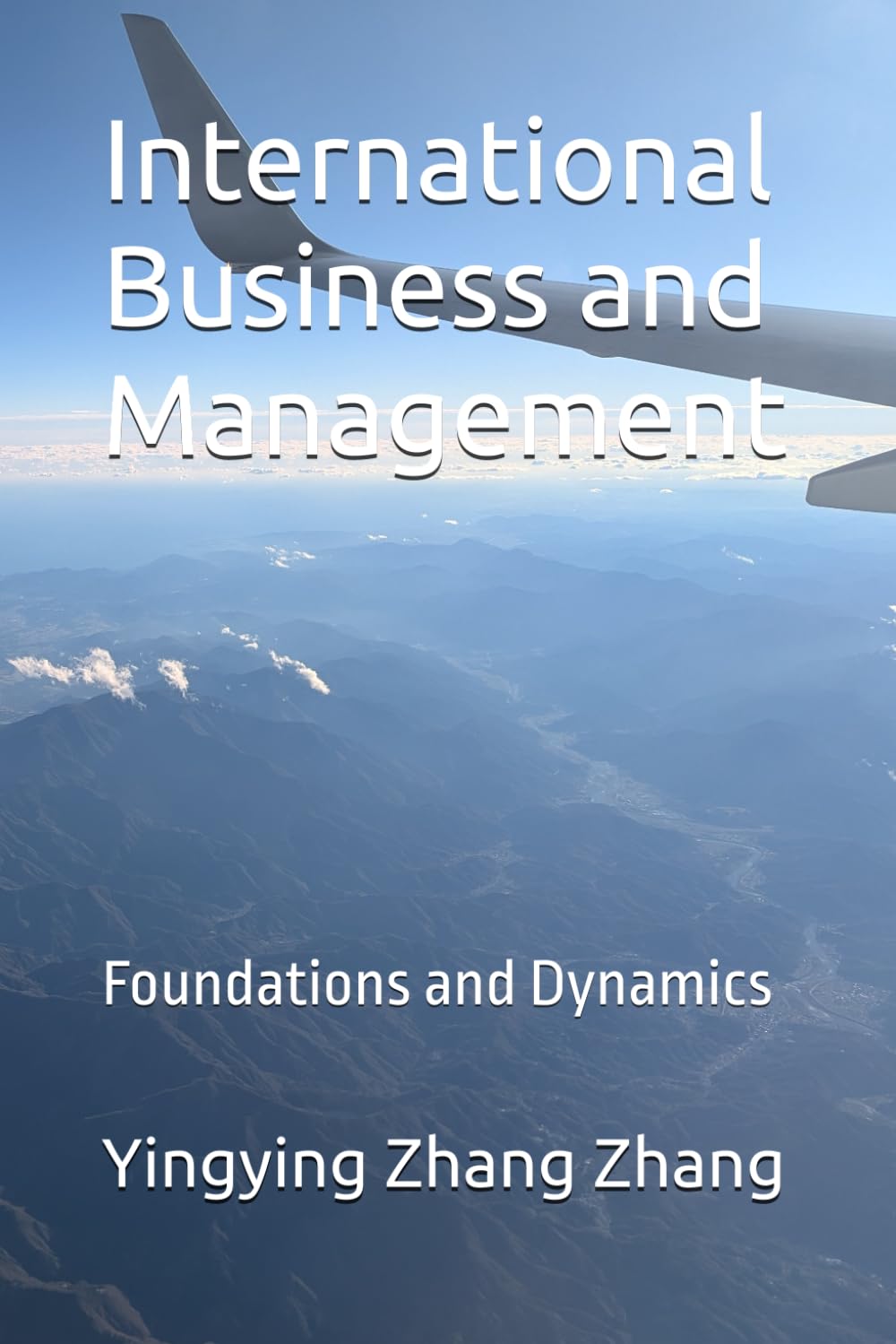 International Business and Management: Foundations and Dynamics