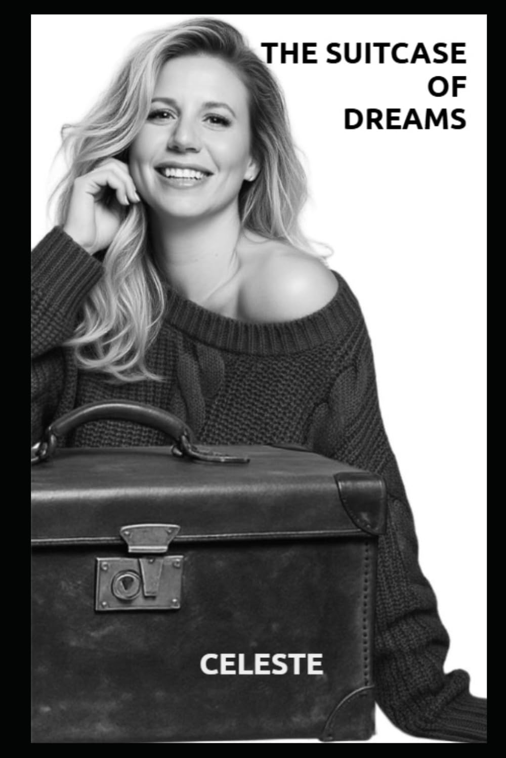 THE SUITCASE OF DREAMS: Unbreakable: A Journey of Resilience, Love, and Hope