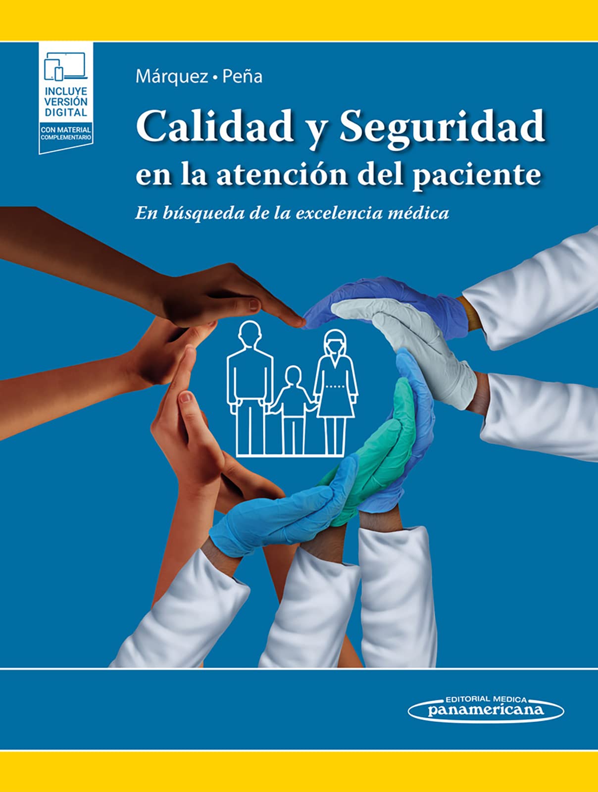 Calidad y seguridad en la atención del paciente (+e-book): En búsqueda de la excelencia médica