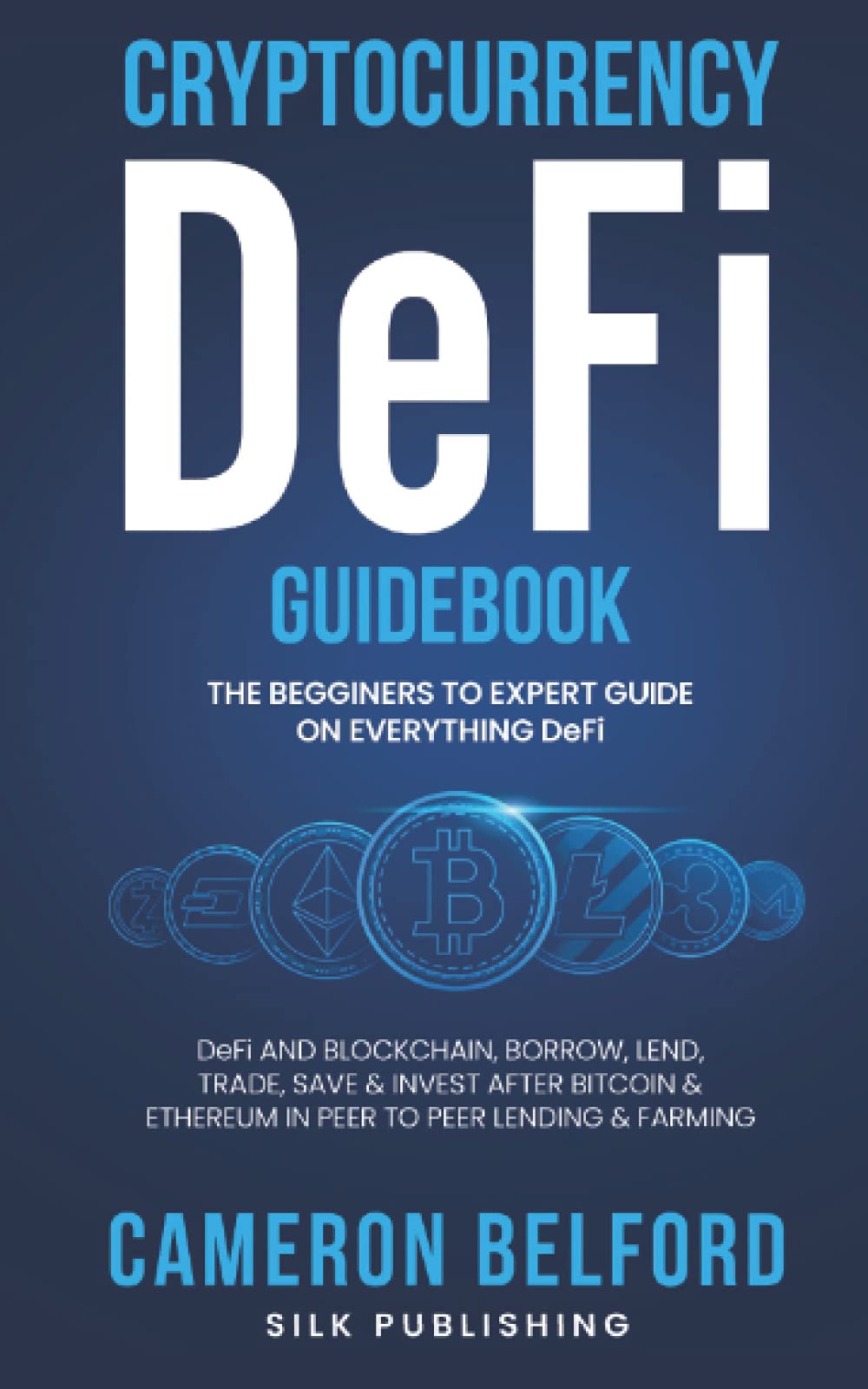 Cryptocurrency Defi Guidebook A Beginner To Expert Guide On Decentralized |  Desertcart INDIA
