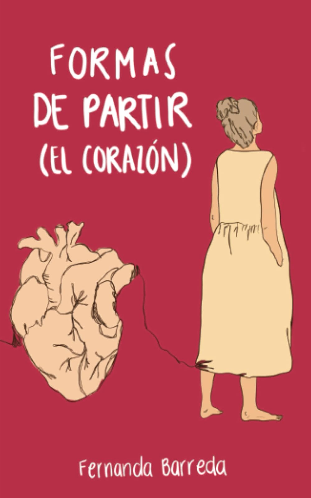 Formas de partir (el corazón) (Spanish Edition)
