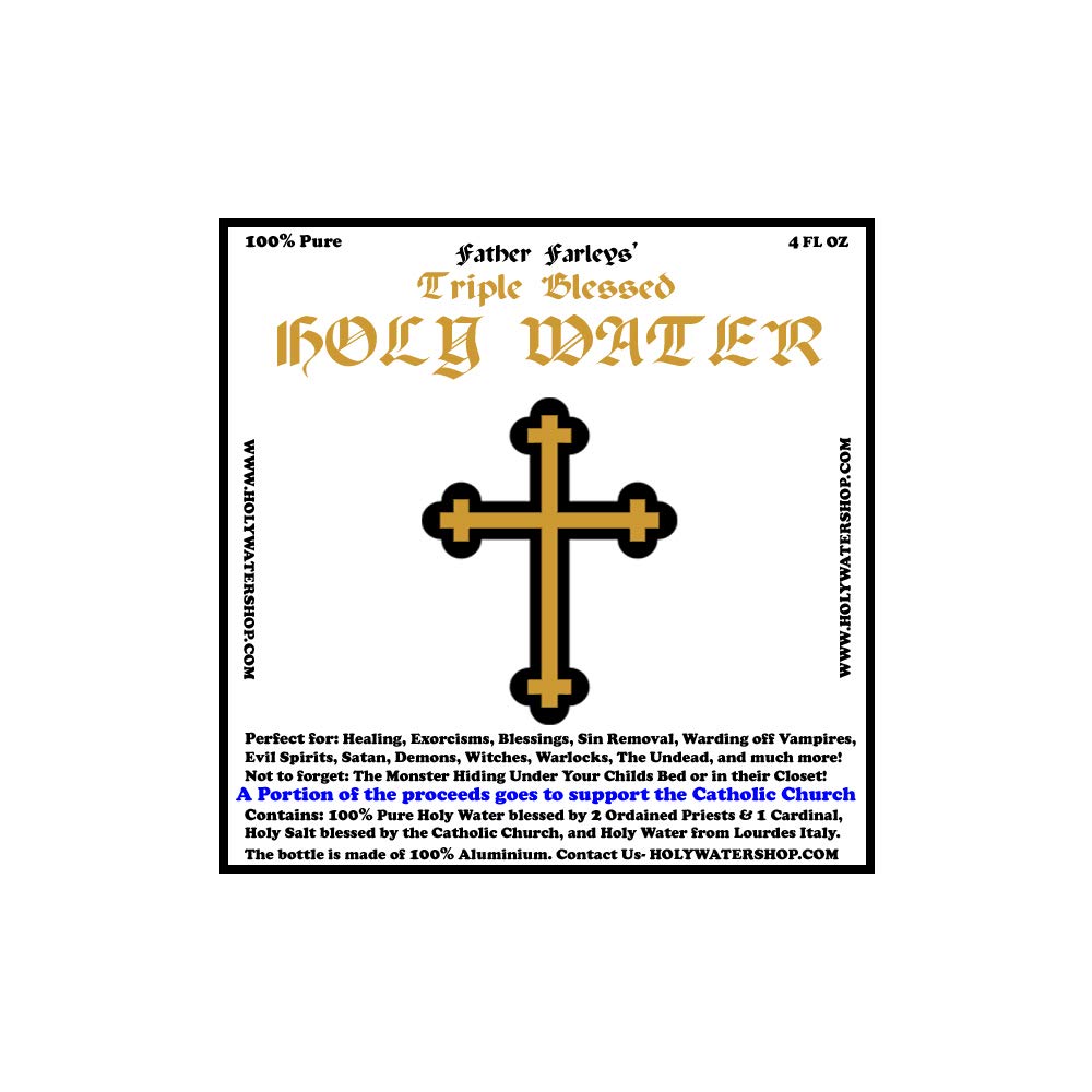 Father Farley's Triple Blessed Holy Water
