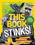 This Book Stinks!: Gross Garbage, Rotten Rubbish, and the Science of Trash