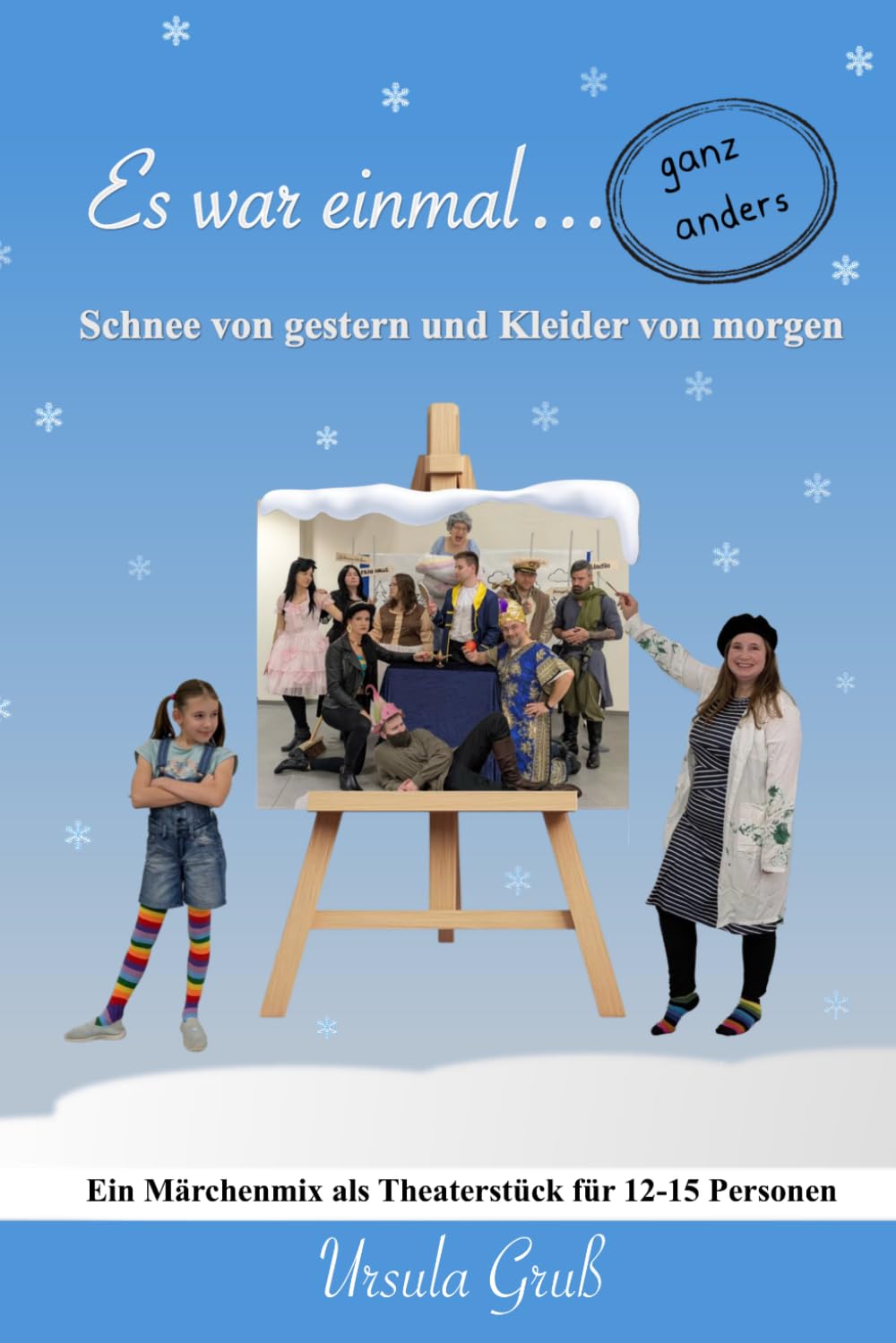 Es war einmal ... ganz anders: Schnee von gestern und Kleider von morgen