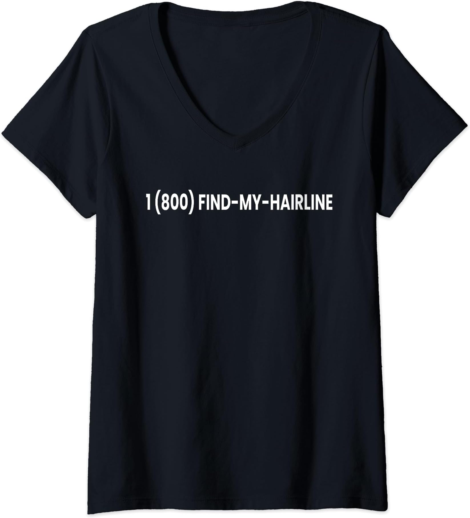 !RALUPOPWomens 1 800 FIND MY HAIRLINE V-Neck T-Shirt