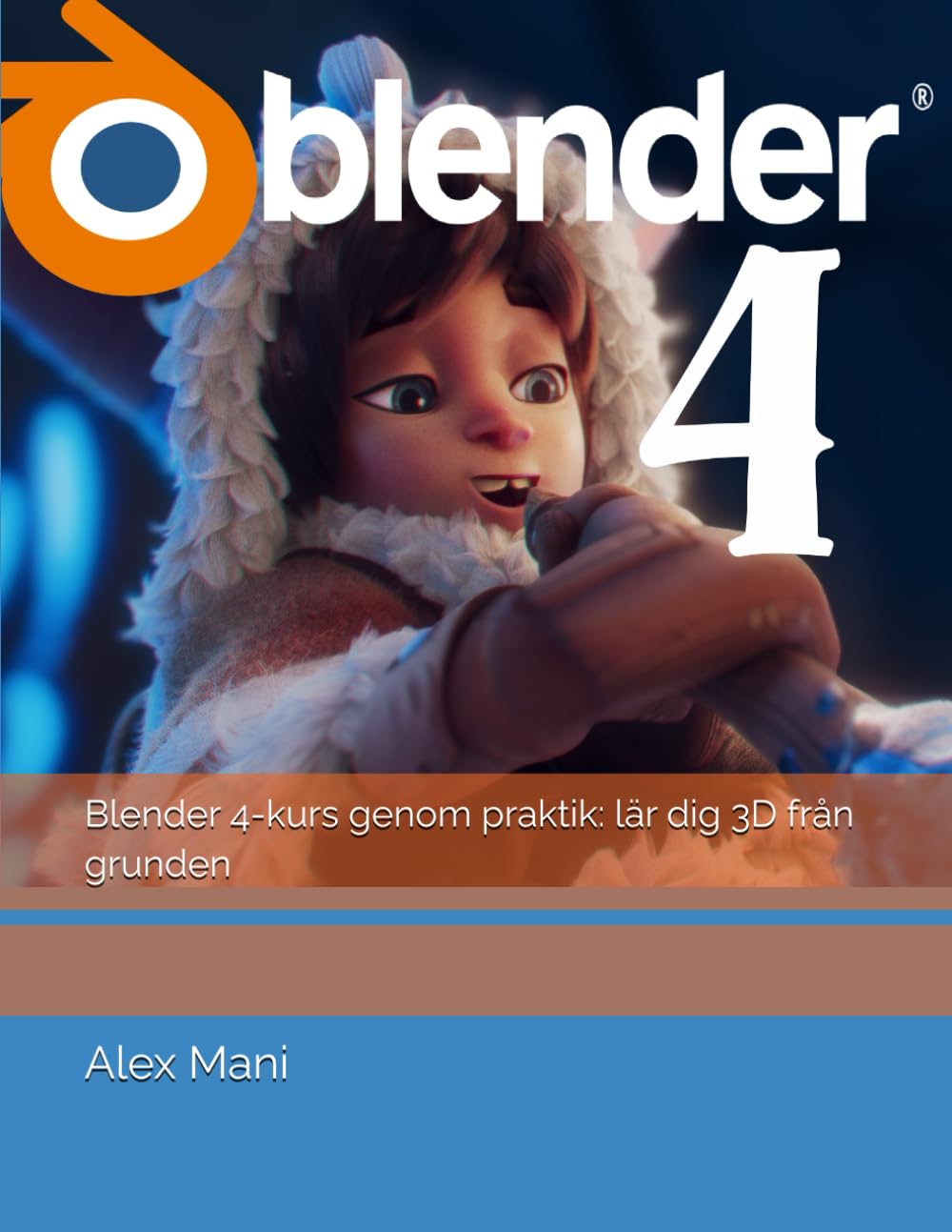 Blender 4-kurs genom praktik: lär dig 3D från grunden
