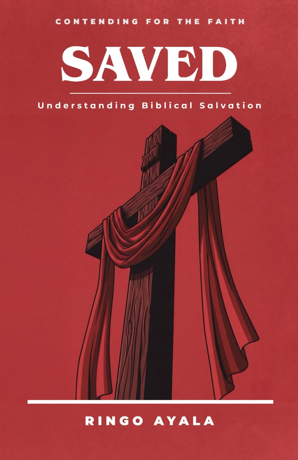 Saved: Understanding Biblical Salvation