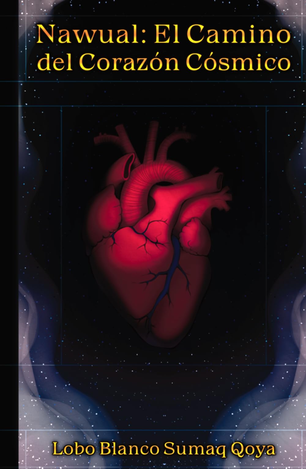 Nawual: El Camino del Corazón Cósmico
