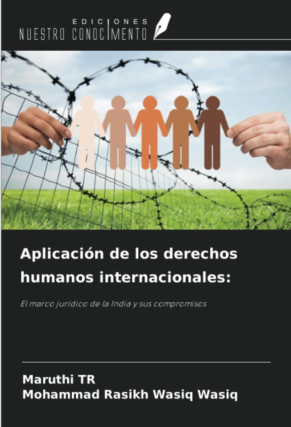 Aplicación de los derechos humanos internacionales:: El marco jurídico de la India y sus compromisos