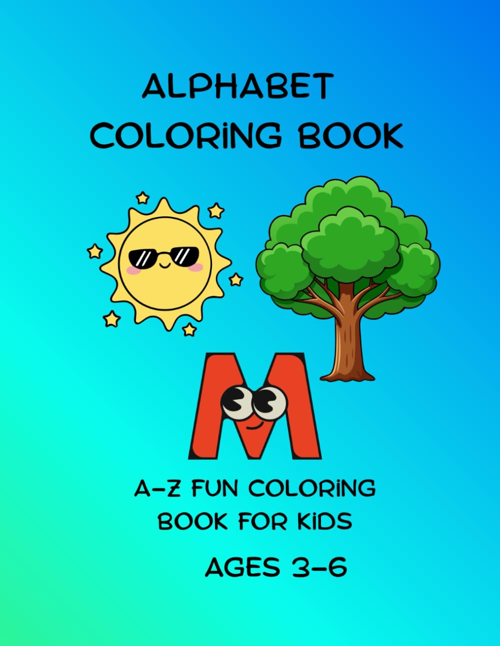 A-Z Alphabet coloring Book: Fun Learning for Kids Ages 3–6
