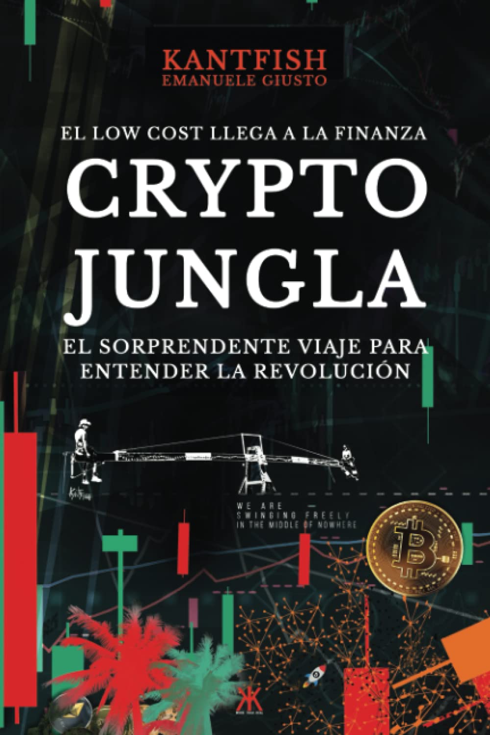 Crypto Jungla: Manual de Supervivencia : Giusto KANTFISH, Emanuele:  Amazon.es: Libros