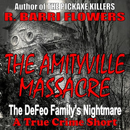 The Amityville Massacre (By R. Barri Flowers) episode artwork