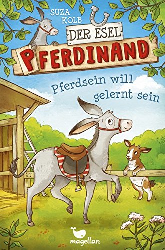 Der Esel Pferdinand – Pferdsein will gelernt sein – Band 1 Der Esel Pferdinand – Pferdsein will gelernt sein – Band 1