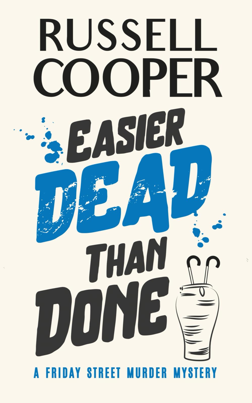 Easier Dead Than Done (Friday Street Murder Mysteries)