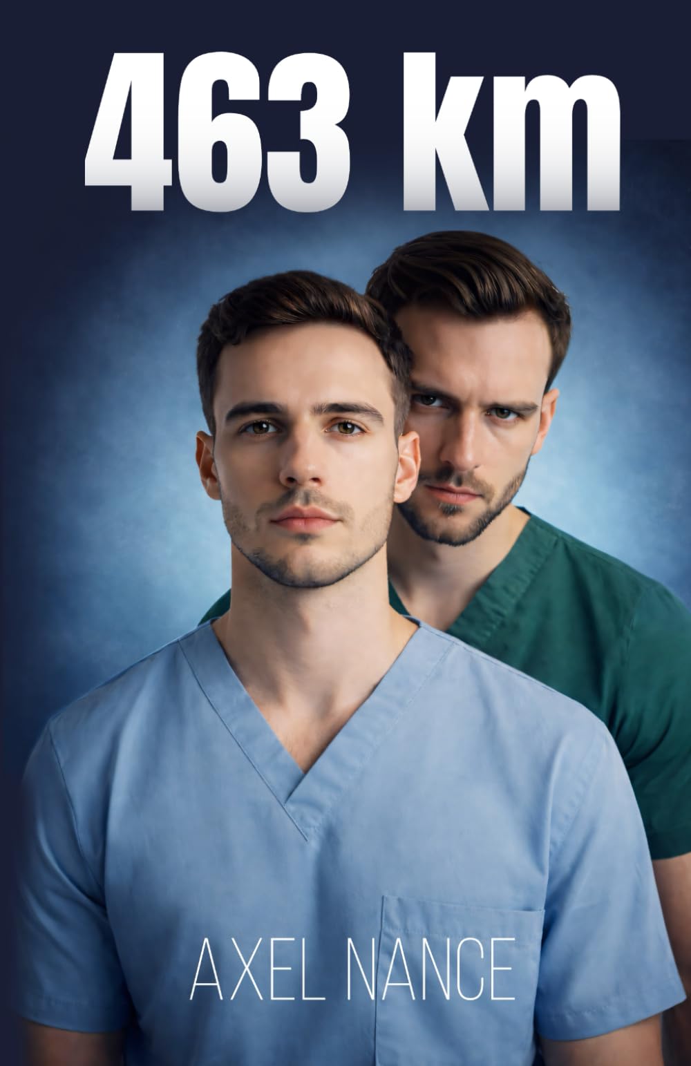 463 km : Un roman MM contemporain - Romance médicale & Found family