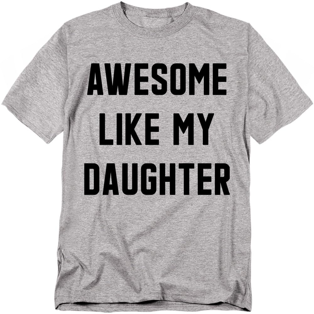 Popfunk Awesome Like My Daughter T Shirt – Funny Family Pride Tee for Men, Unisex Adult