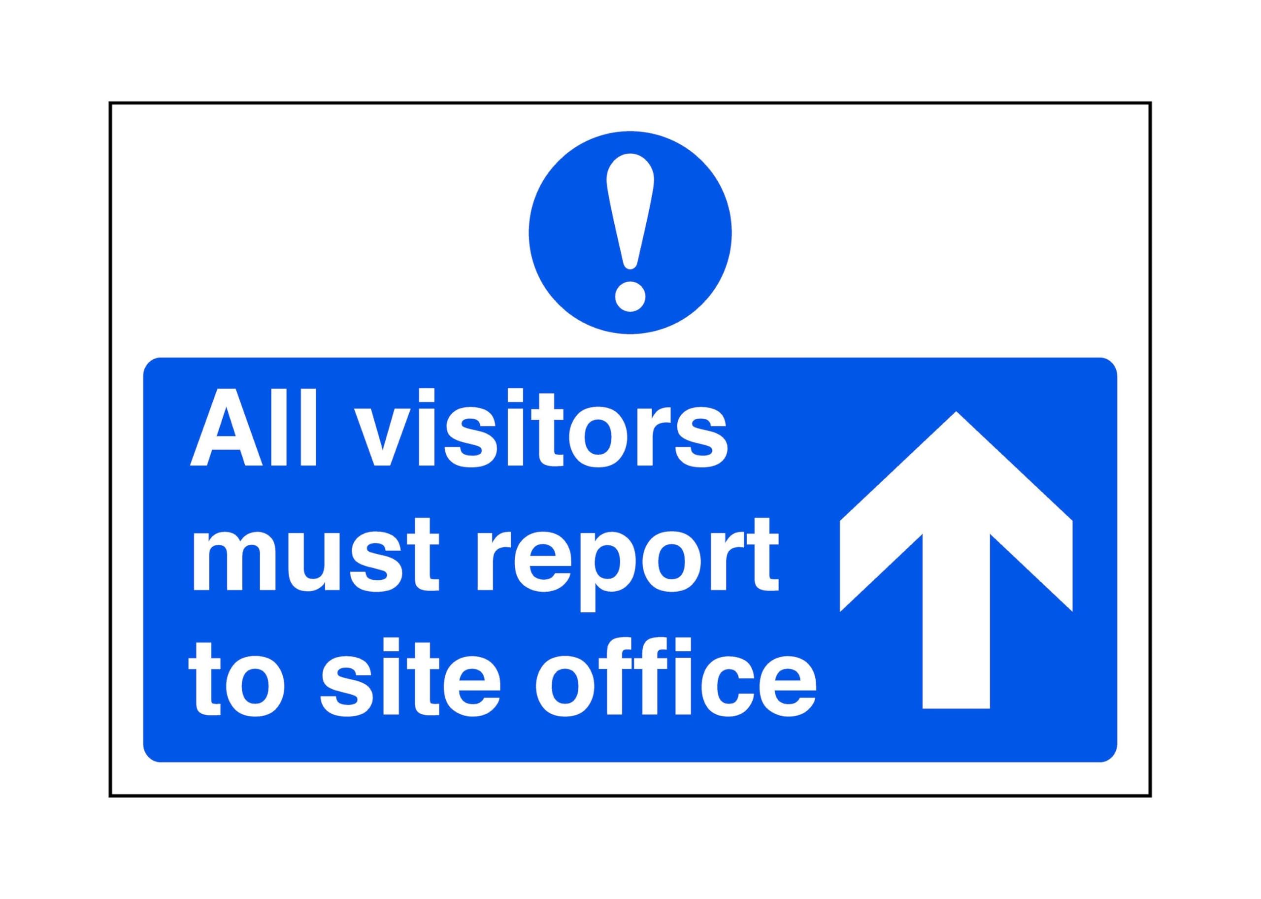 All visitors must report to office "arrow up" - road sign - 3mm Aluminum Dibond for indoor/outdoor usage (400mm x 300mm) 14m Viewing Distance.