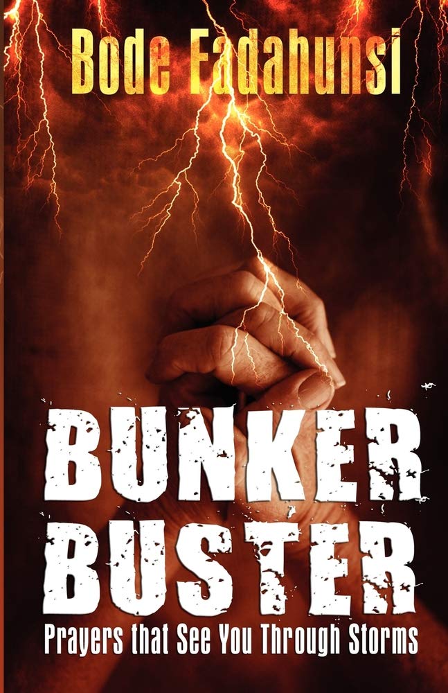 Bunker Buster: Prayers That See You Through Storms Paperback – 24 April 2008