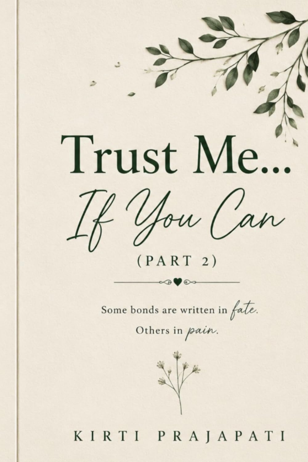 Trust Me... If You Can (PART2): “A Story of Secrets, Lies & the Truth” (Twisted Love Series)