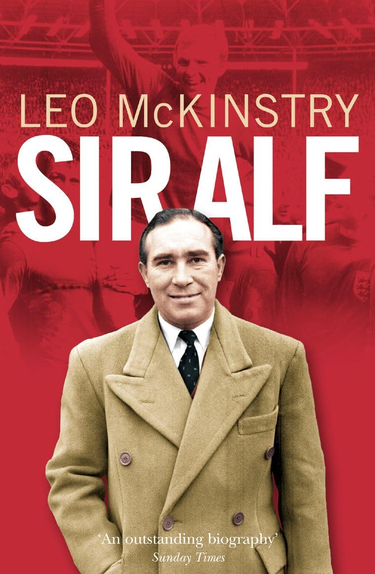Sir Alf: A Major Reappraisal of the Life and Times of England' ,