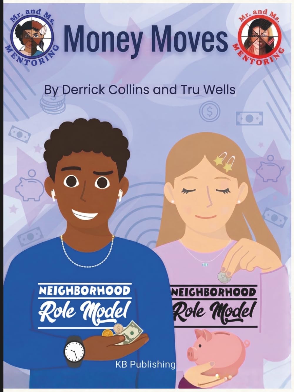 Money Moves: Financial Literacy 101 for Kids Ages 7–12
