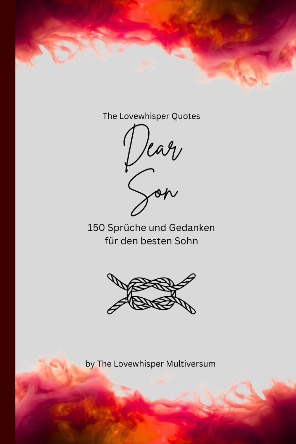 Dear Son, Für den besten Sohn der Welt: 150 Sprüche und Gedanken für den besten Sohn, Geschenkbuch, red (Quotes for Someone Special deutsch)