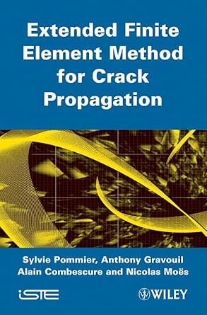 Extended Finite Element Method for Crack Propagation Extended Finite Element Method for Crack Propagation book cover