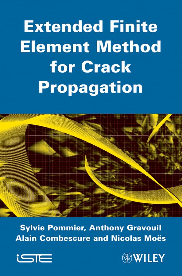 Buy Extended Finite Element Method for Crack Propagation: 489 (Iste) — BookShops.in