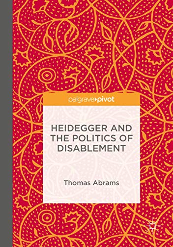 Heidegger and the Politics of Disablement