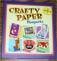 Crafty Paper Projects 1412710367 Book Cover