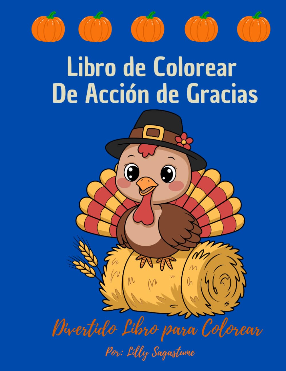 Día de Acción de Gracias: Un Divertido libro para colorear y dar gracias