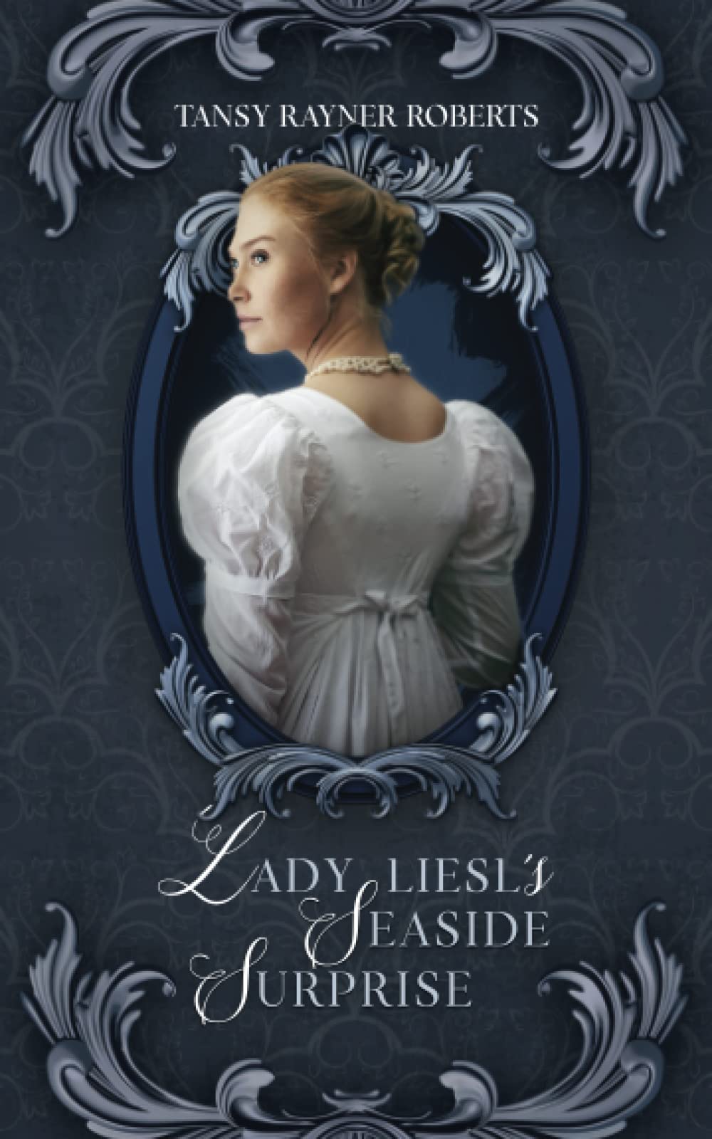 Cover of Lady Liesl's Seaside Surprise