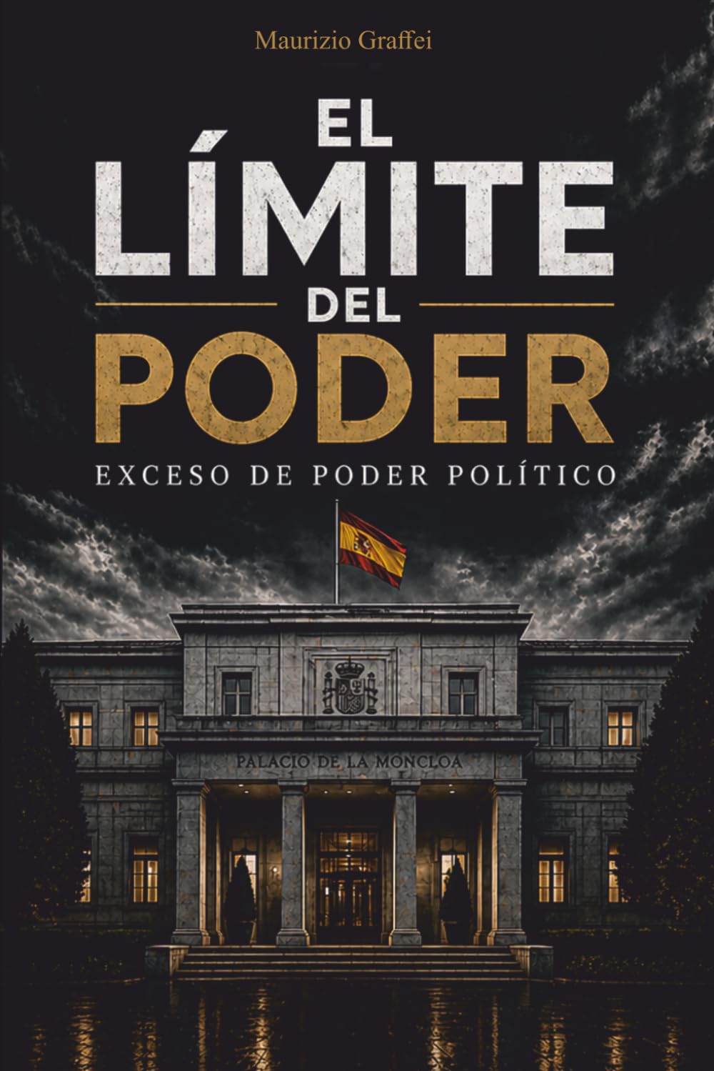 EL LIMITE DEL PODER: Exeso de poder politico