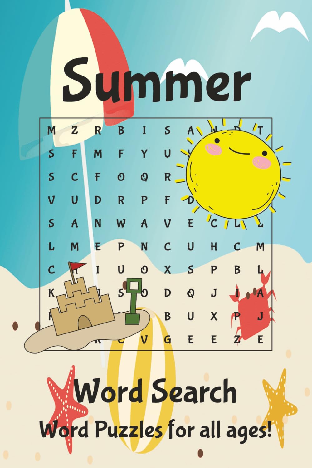 Summer Word Search: 50+ Fun Word Search Puzzles for kids of all ages, featuring summer words and adventures... 110 pages... Gifts for adventurous minds!