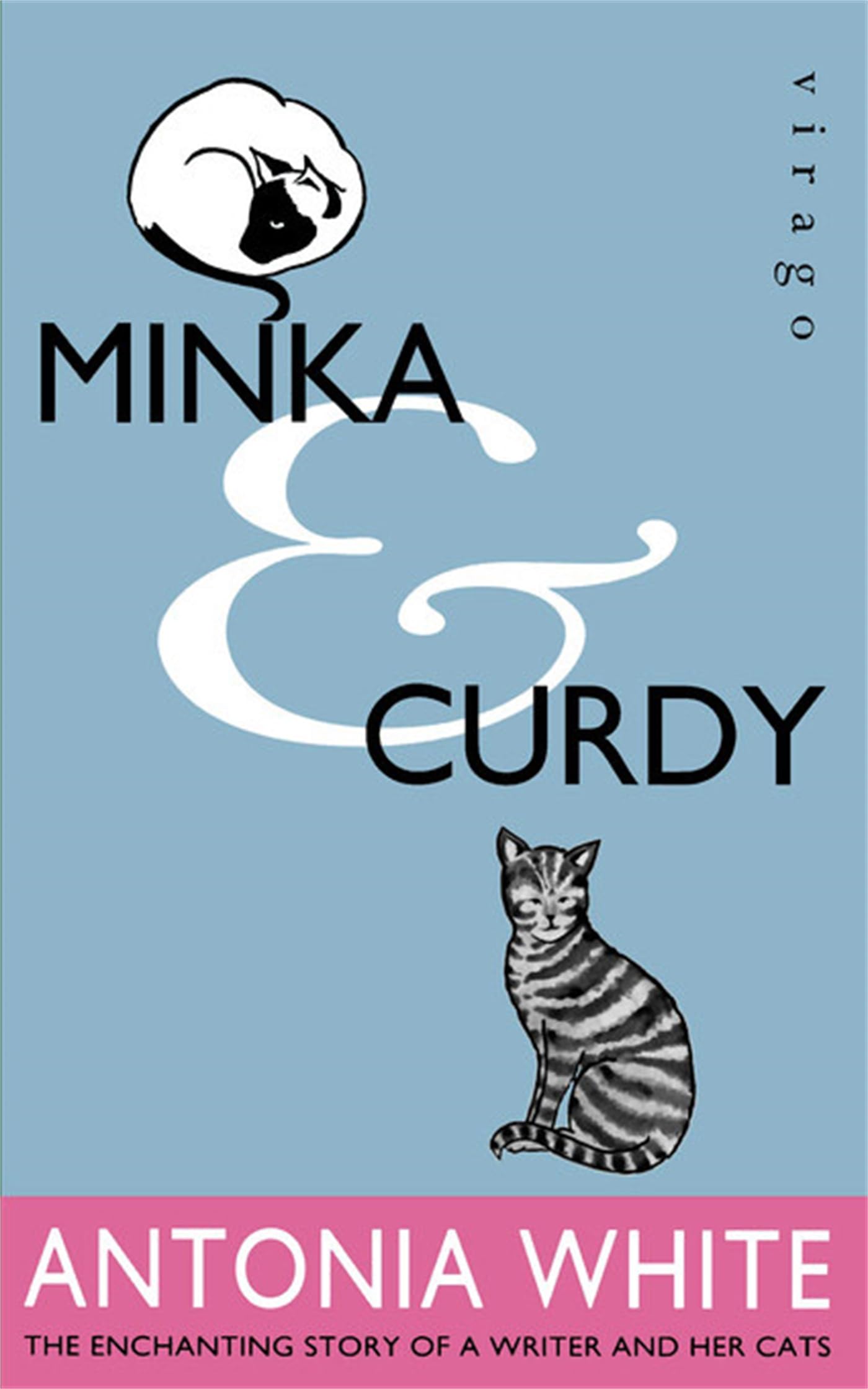 Minka and Curdy: The enchanting story of a writer and her cats (Virago Modern Classics)