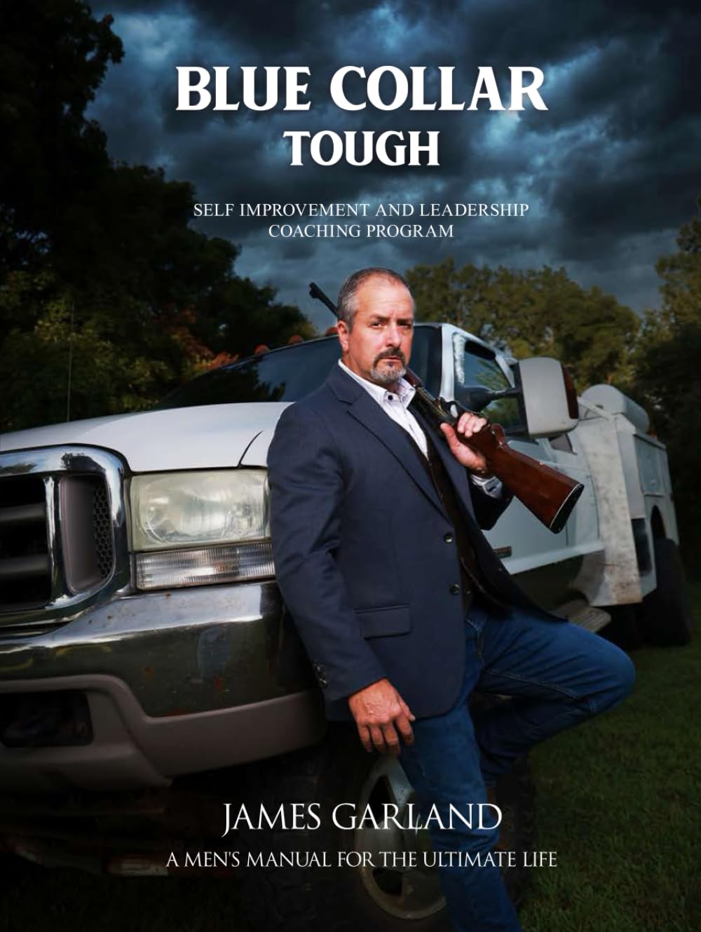Blue Collar Tough: Self Improvement And Leadership Coaching Program