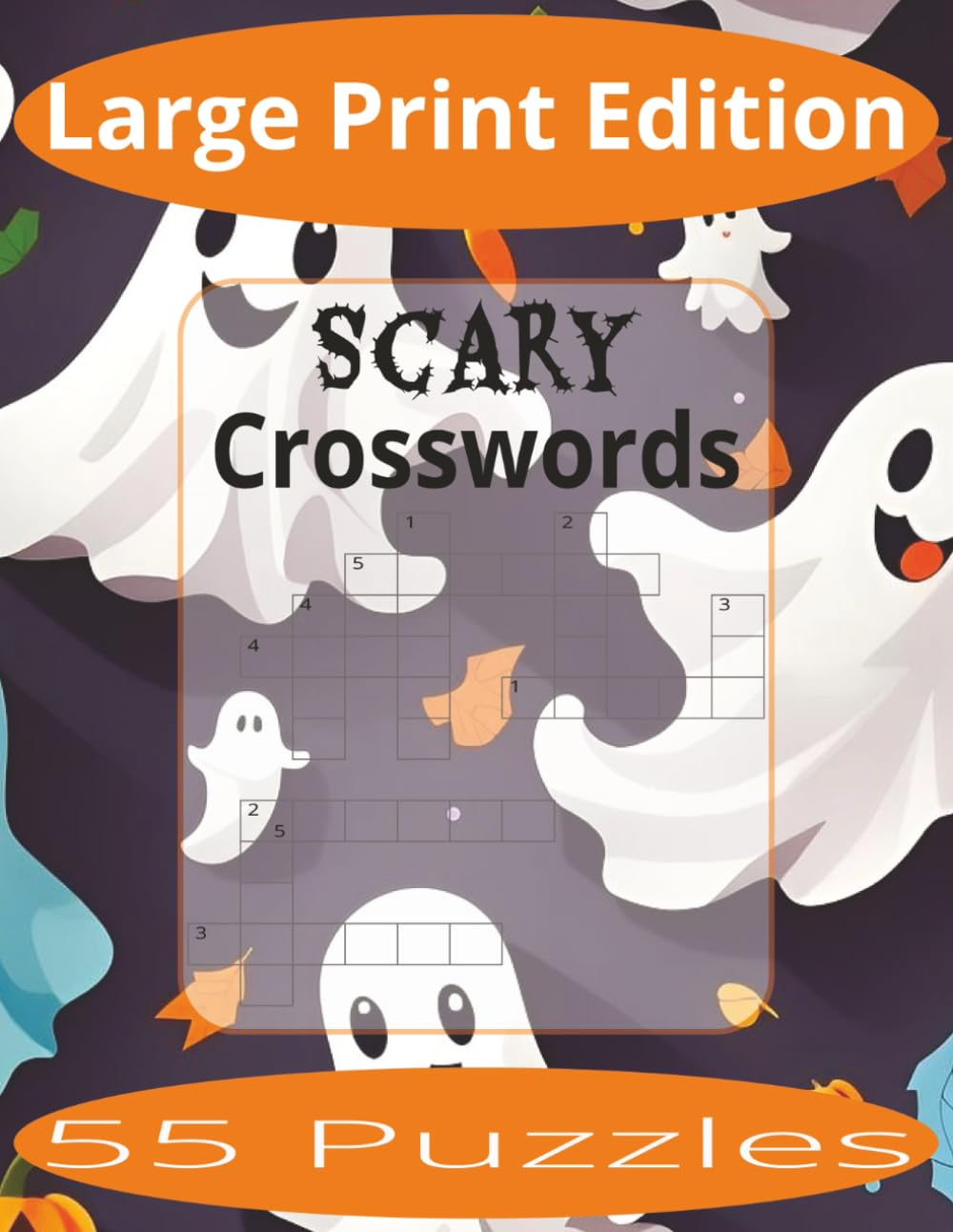 Scary Crosswords Large Print: Crossword Puzzles Easy to Read Print about Scary Places, Items and more | Large Print Edition | 8.5x11 inches, 110 pages ... Gift for Vacations, Holiday, and Spare Time.