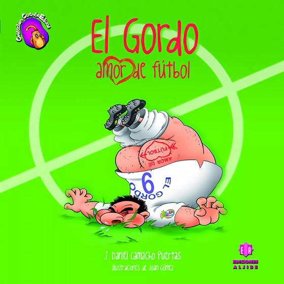 El Gordo, amor de fútbol