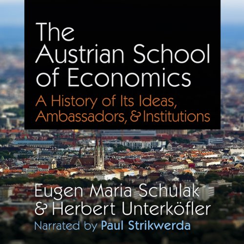 The Austrian School of Economics