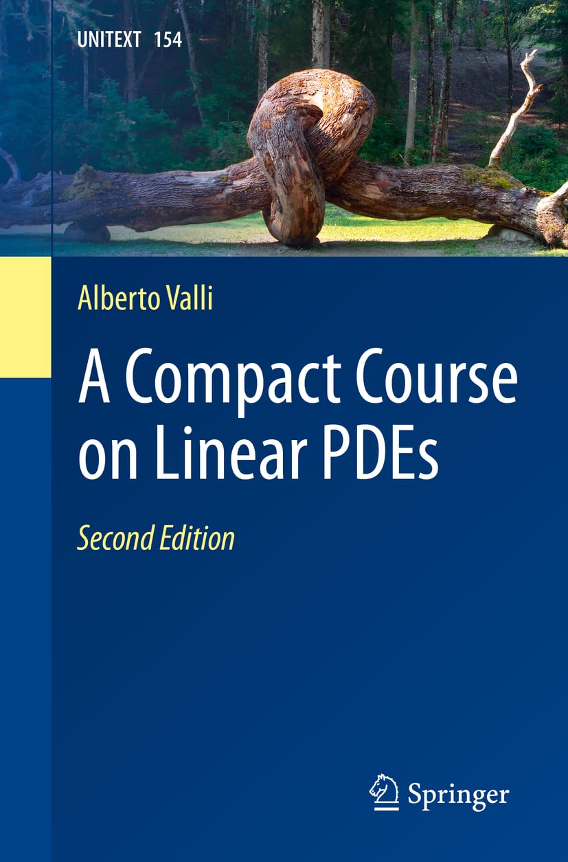 A Compact Course on Linear PDEs (UNITEXT, 154) Valli, Alberto 9783031359750 Books