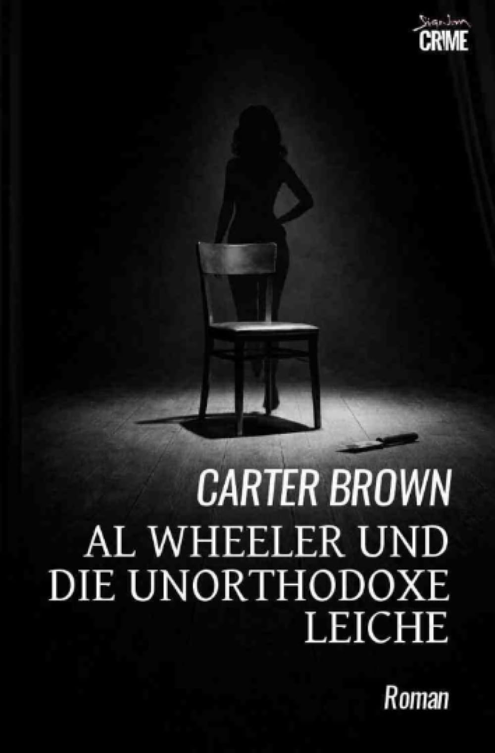 Al Wheeler und die unorthodoxe Leiche: Der Crime-Noir-Klassiker!