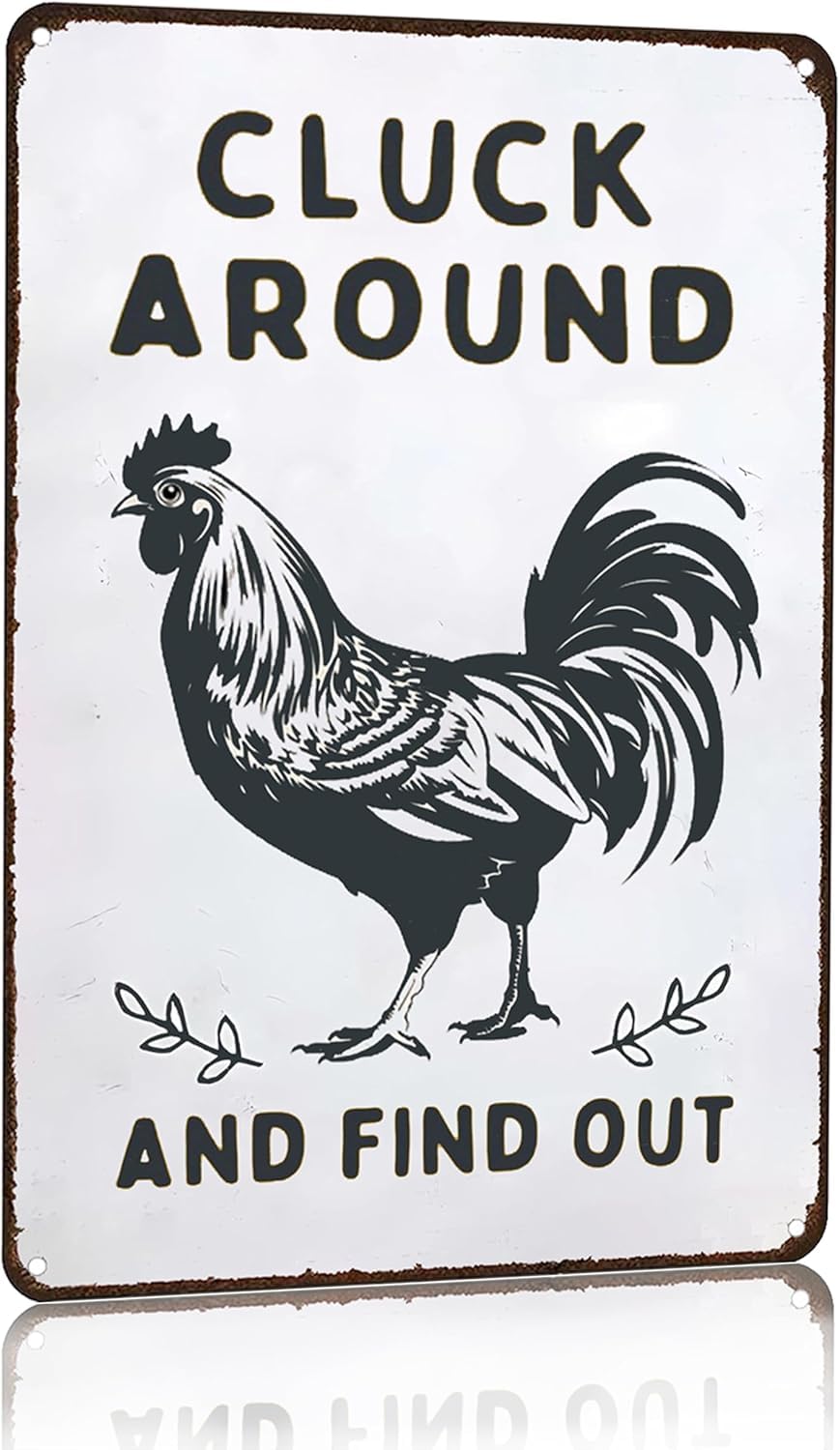 SMAZDFXX Funny Chickens Chicken Cluck Around and FindTin Sign for Home Farm Chicken-Coop Farmhouse Kitchen Garden Decor Room Door Accessories 12"x16"
