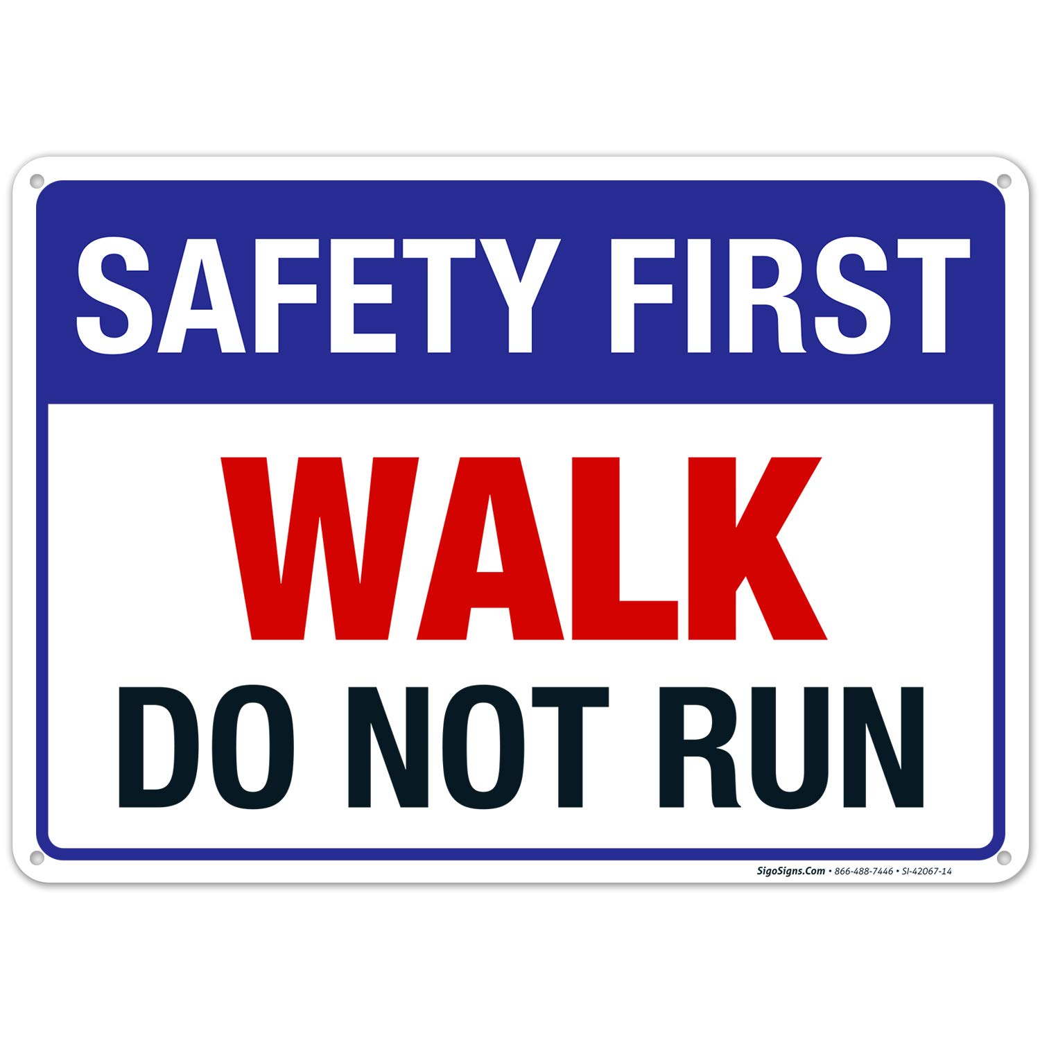 Safety First Walk Do Not Run Pool Sign, 10x14 Inches, Rust Free .040 Aluminum, Fade Resistant, Made in USA