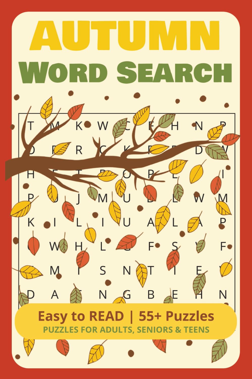 Autumn Word Search: Word Searches with Easy to Read Words about Fall, Harvest, Foliage and More