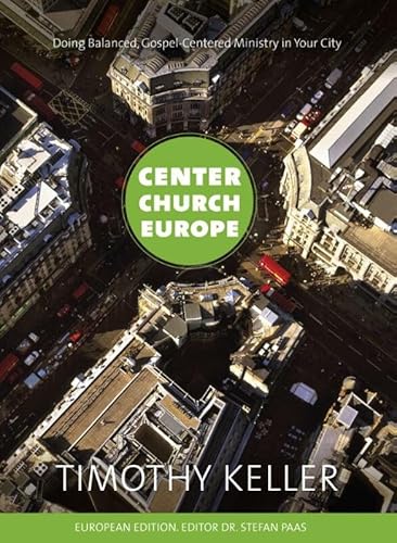 Center church Europe: doing balanced gospel-cen... 9051944802 Book Cover